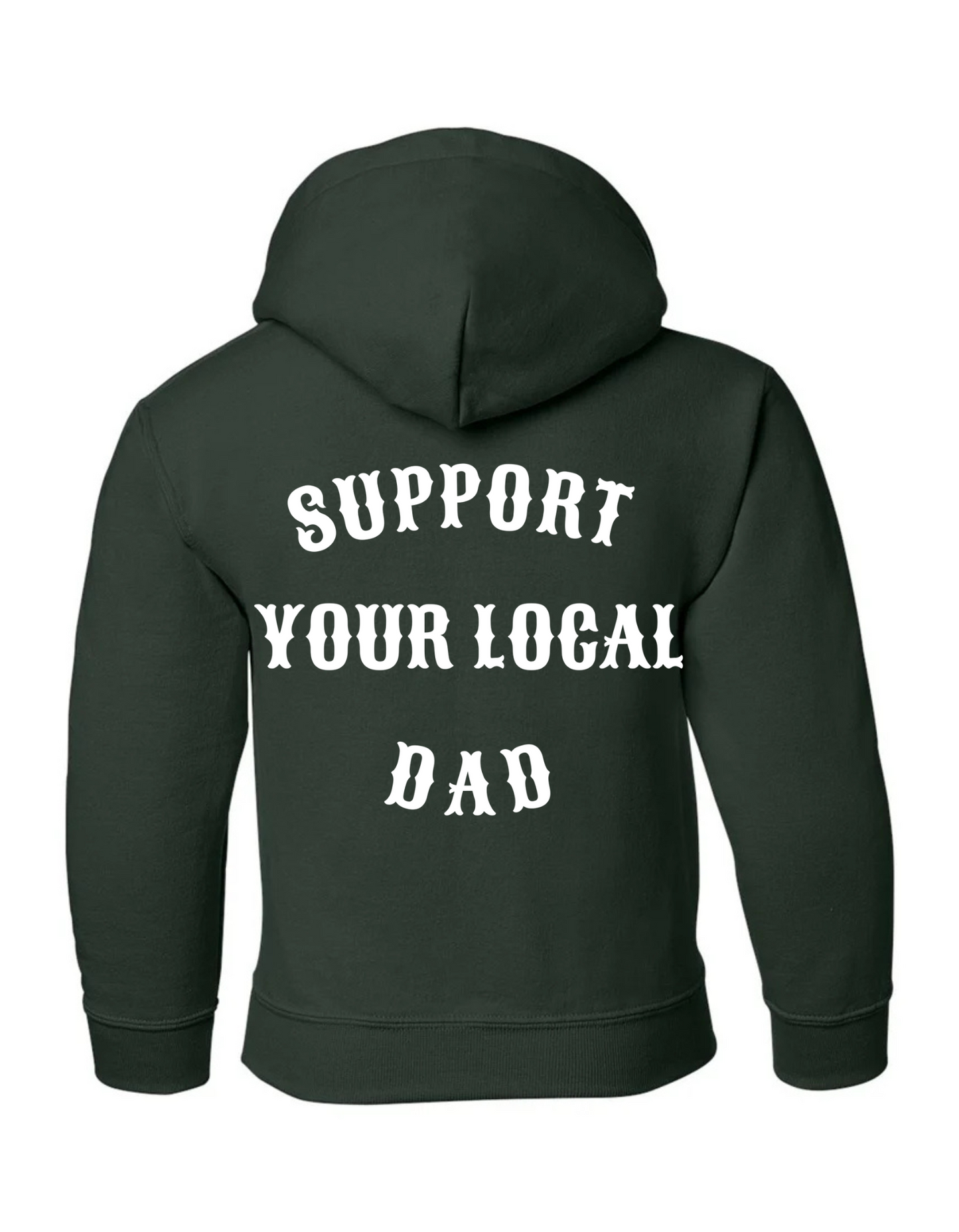Youth Support Your Local Dad Hoodie